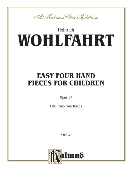 Easy Four Hand Pieces for Children, Opus 87
