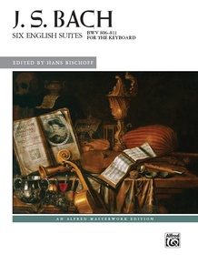 J. S. Bach: Six English Suites, BWV 806--811: Piano Book: Johann