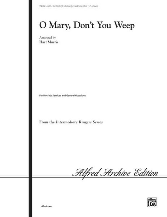 O Mary, Don't You Weep