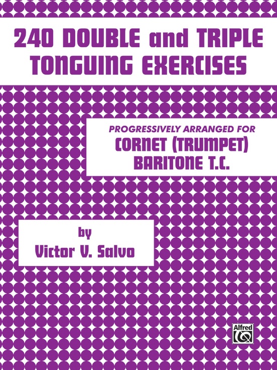 240 Double and Triple Tonguing Exercises