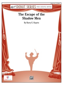 The Escape of the Shadow Men: E-flat Baritone Saxophone