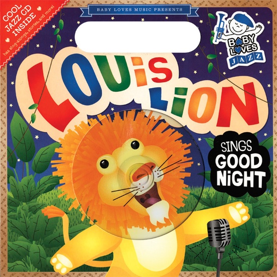 Baby Loves Jazz: Louis Lion Sings Good Night