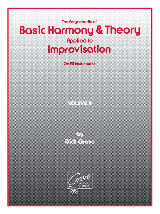Basic Harmony and Theory Applied to Improvisation - Volume 2