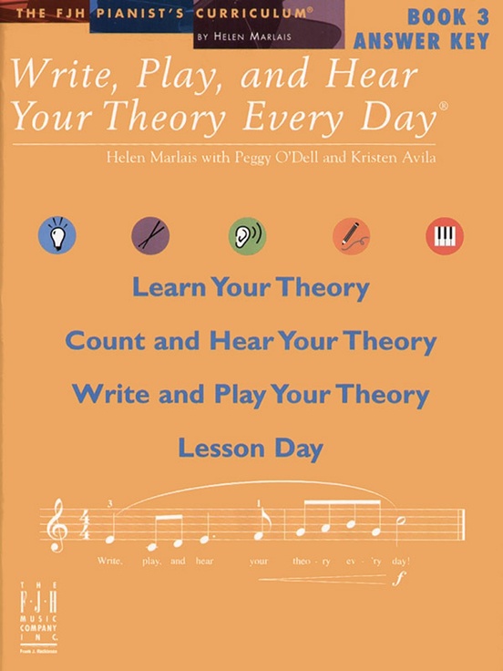 Write, Play, and Hear Your Theory Every Day Answer Key, Book 3 Piano Book Kristen Avila