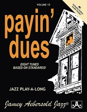 Jamey Aebersold Jazz, Volume 15: Payin' Dues
