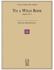 To a Wild Rose, Op. 51, No. 1