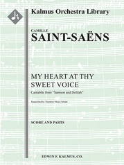 My Heart at Thy Sweet Voice (Mon Coeur s'Ouvre ta Voix): Cantabile from Samson and Delilah [trasncription for solo instrument and orchestra]