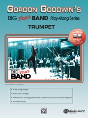 Gordon Goodwin's Big Phat Band Play-Along Series: Trumpet