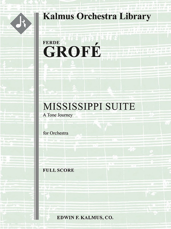 Mississippi Suite Full Orchestra Score Ferde Grofe Sheet Music