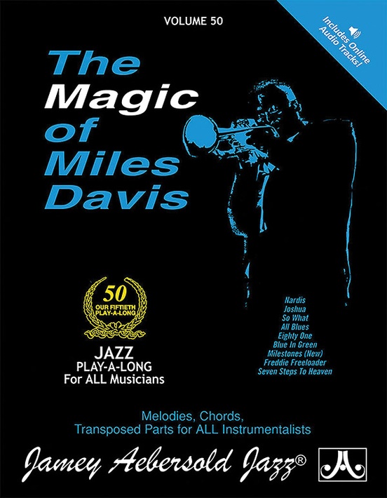 Jamey Aebersold Jazz, Volume 50: The Magic of Miles Davis