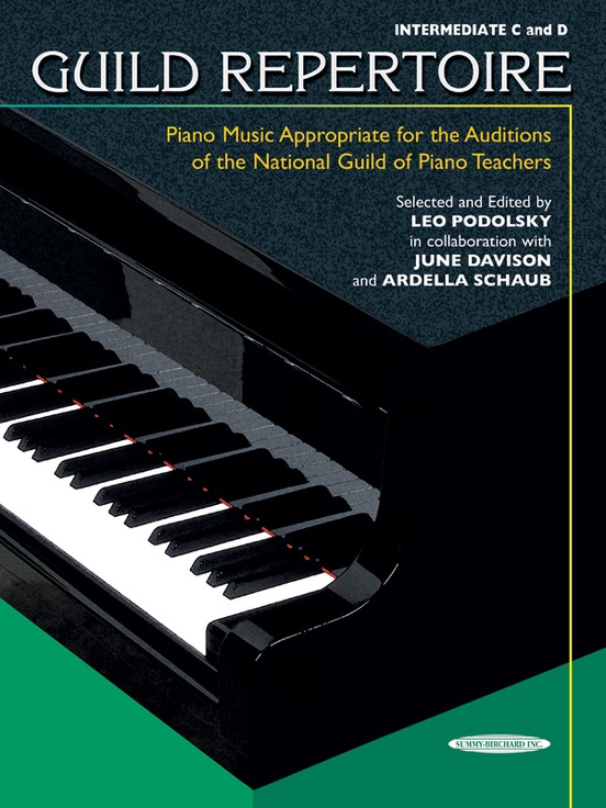 Guild Repertoire: Piano Music Appropriate for the Auditions of the National Guild of Piano Teachers, Intermediate C & D