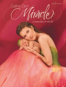 Celine Dion: Miracle--A Celebration of New Life