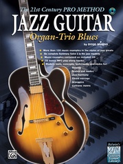 The 21st Century Pro Method: Jazz Guitar -- Organ-Trio Blues