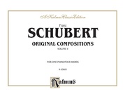 Schubert: Original Compositions for Four Hands, Volume V