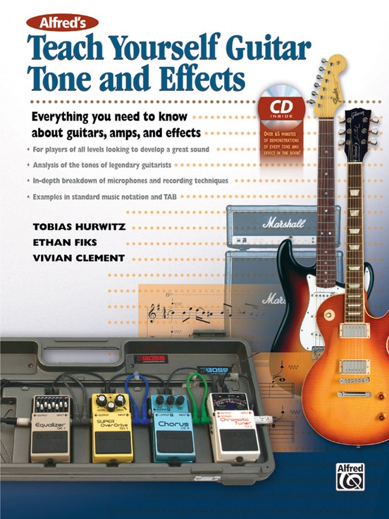 Alfred's Teach Yourself Guitar Tone and Effects