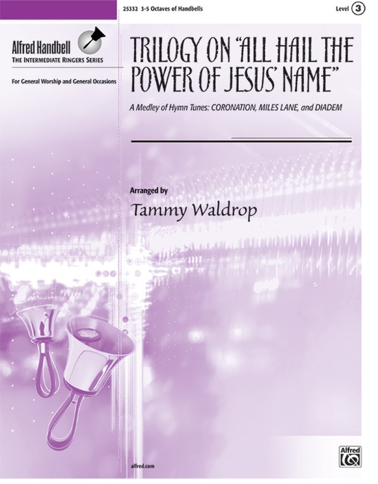 Trilogy on "All Hail the Power of Jesus' Name"