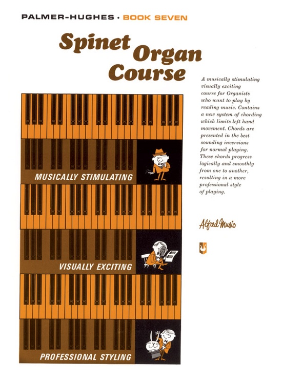 Palmer-Hughes Spinet Organ Course, Book 7