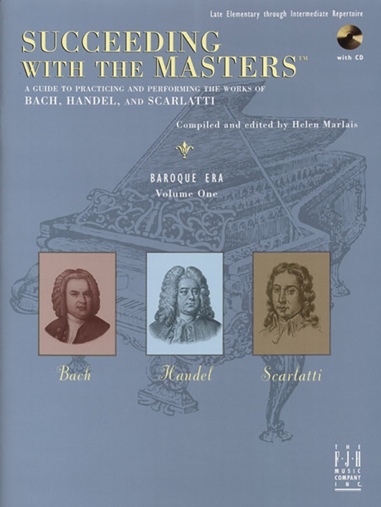 Succeeding with the Masters®, Baroque Era, Volume One