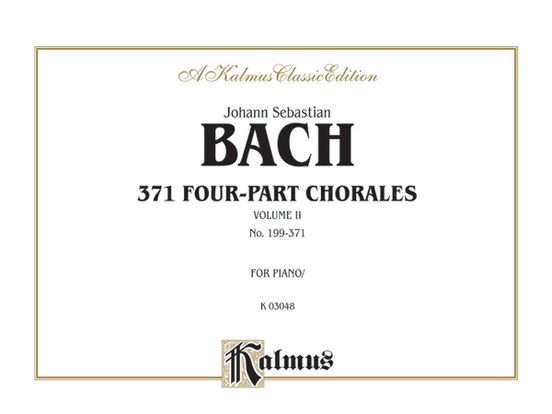 371 Four-Part Chorales, Volume II for Organ or Piano