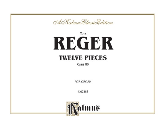 Twelve Pieces for Organ, Opus 80