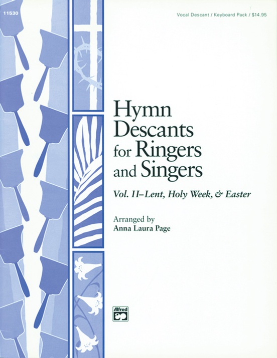 Hymn Descants For Ringers And Singers, Vol. II: Choral Vocal/Keyboard ...