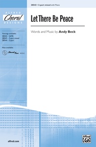 Let There Be Peace: 3-Part Mixed Choral Octavo: Andy Beck | Sheet