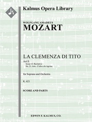 La Clemenza di Tito, K. 621; No. 21: Act II, Recitative e Aria: S'altro Che Lagrime