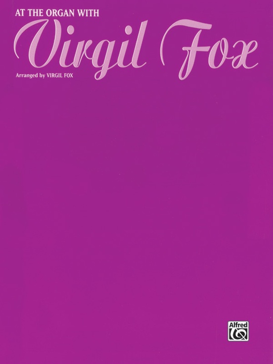 At the Organ with Virgil Fox