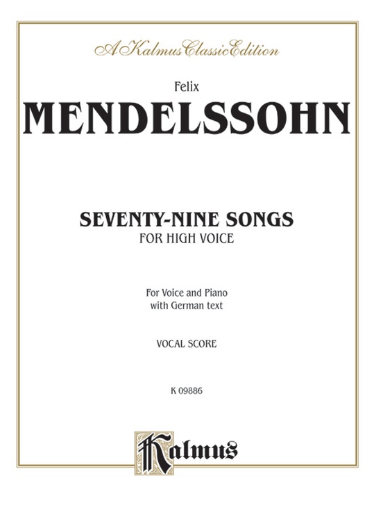 Mendelssohn: 79 Songs, High Voice (German)