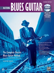 The Complete Blues Guitar Method: Mastering Blues Guitar (Second Edition)