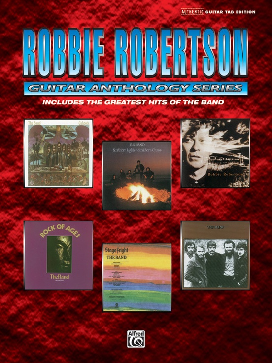 Robbie Robertson: Guitar Anthology Series