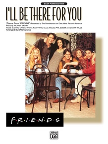 I'll Be There for You (Theme from <i>Friends</i>)