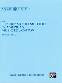 The Suzuki® Violin Method in American Music Education