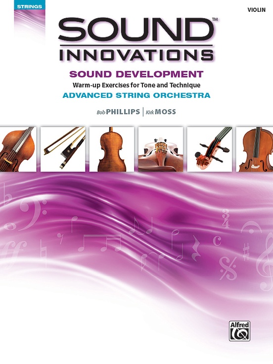 Sound Innovations for String Orchestra: Sound Development (Advanced)