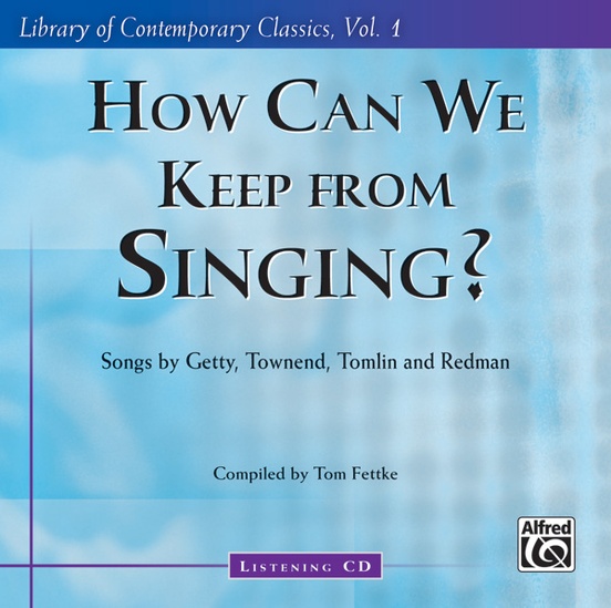 How Can We Keep from Singing?