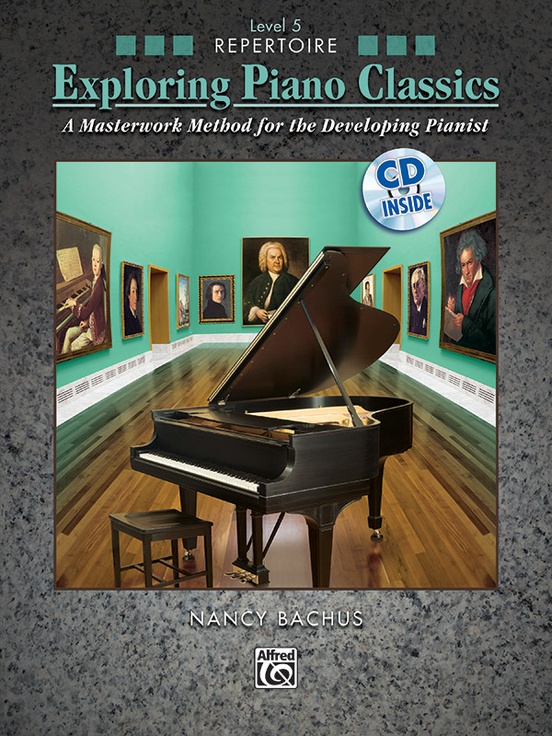 Exploring Piano Classics Repertoire, Level 5: Piano Book &amp; CD