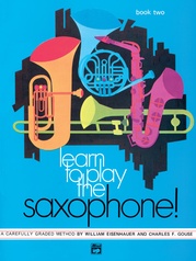 Learn to Play Saxophone! Book 2