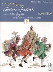 Succeeding with the Masters®, Baroque Era, Teacher's Handbook, Volume One