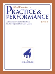 Masterwork Practice & Performance, Level 6