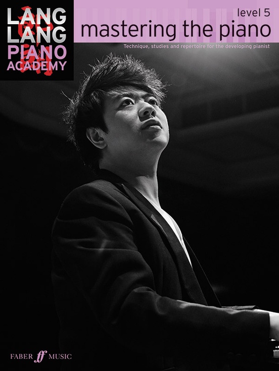 Lang Lang Piano Academy: Mastering the Piano, Level 5