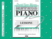 David Carr Glover Method for Piano: Lessons, Primer