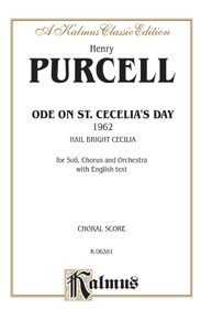 Ode to St. Cecilia's Day (1692) -- Hail! Bright Cecilia