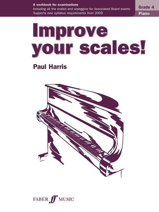 Improve Your Scales! Piano, Grade 4: Piano Book: Paul Harris | Sheet Music