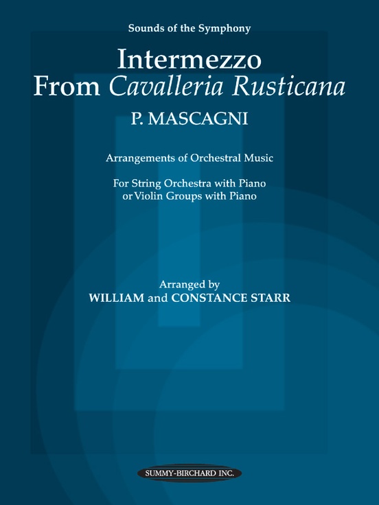 Intermezzo from Cavalleria Rusticana: String Orchestra or Violin Groups ...