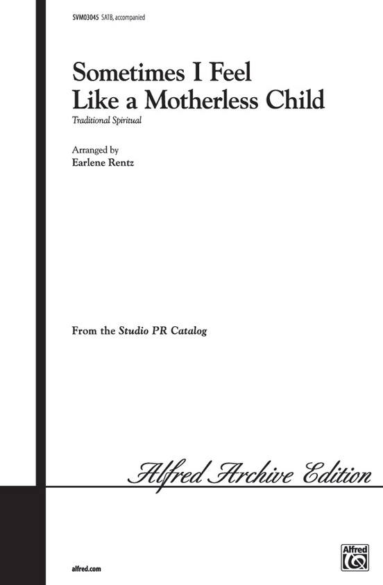 Sometimes I Feel Like a Motherless Child: SATB Choral Octavo | Sheet Music