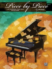 Piece by Piece, Book 3: 7 Late Intermediate Color Pieces for Solo Piano