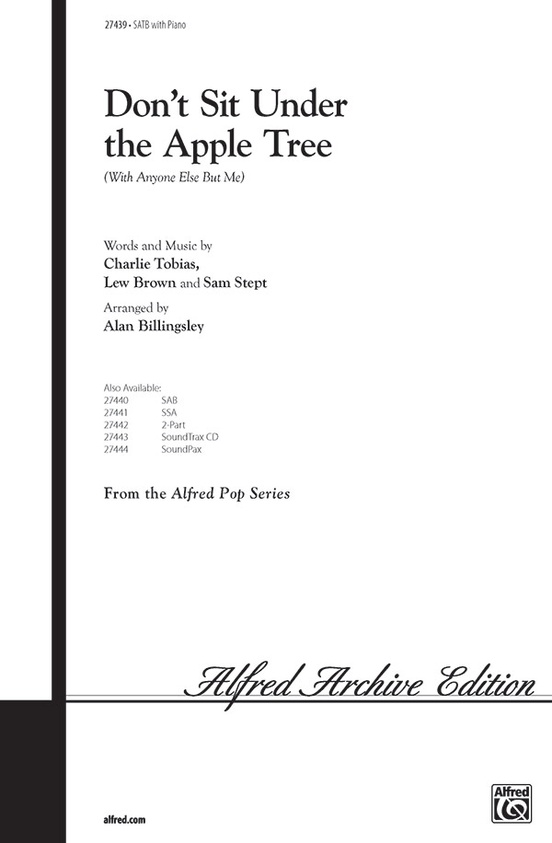 Dont Sit Under The Apple Tree Satb Choral Octavo Charlie Tobias Sheet Music 6349