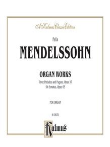 Organ Works, Opus 37 and Opus 65
