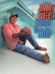 Jimmy Buffett: License to Chill