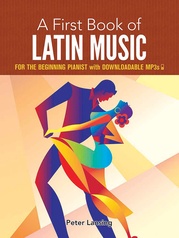 A First Book of Latin Music: For The Beginning Pianist with Downloadable MP3s